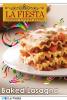 La fiesta Baked lasagna